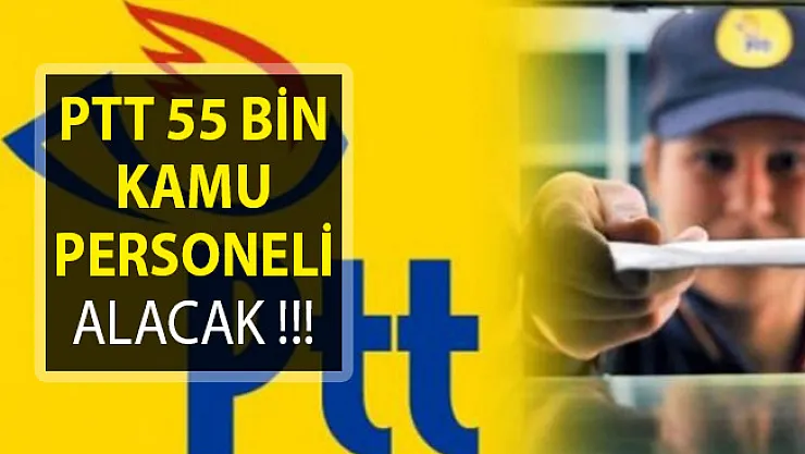 PTT 55 Bin Kamu Personeli Alacak! KPSS Şartı Yok (Muhtemel Tüm Şartlar)