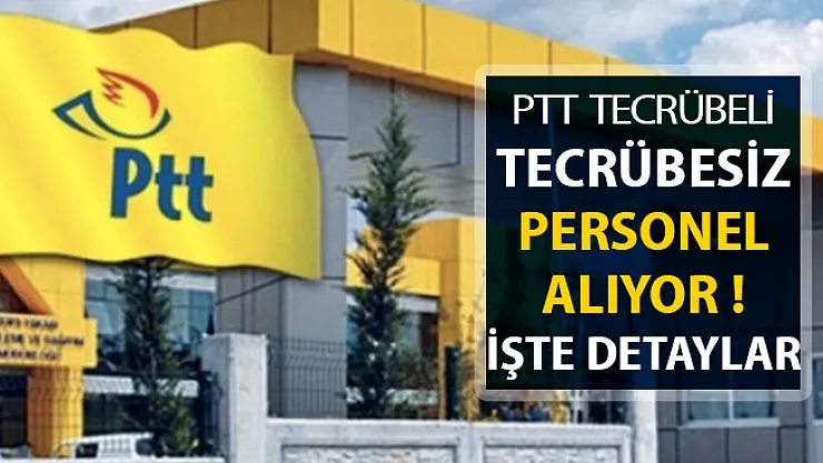 PTT Tecrübesiz Personel Alıyor ! İşte Başvuru Ekranı