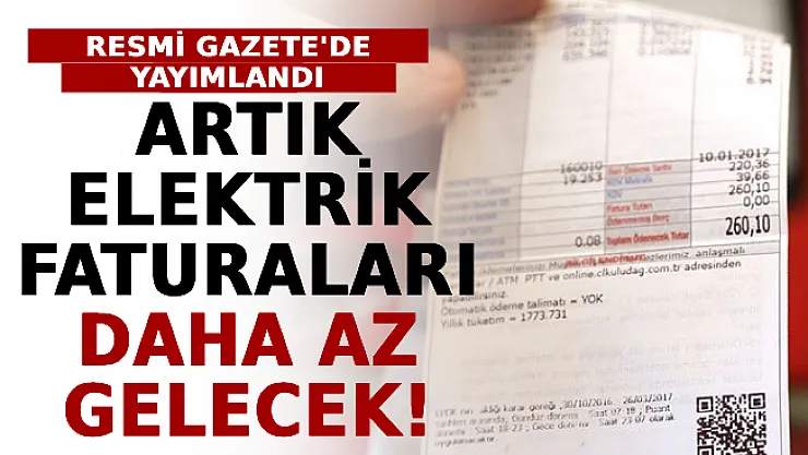 Resmi Gazete'de Yayımlandı: Artık Elektrik Faturaları Daha Az Gelecek!