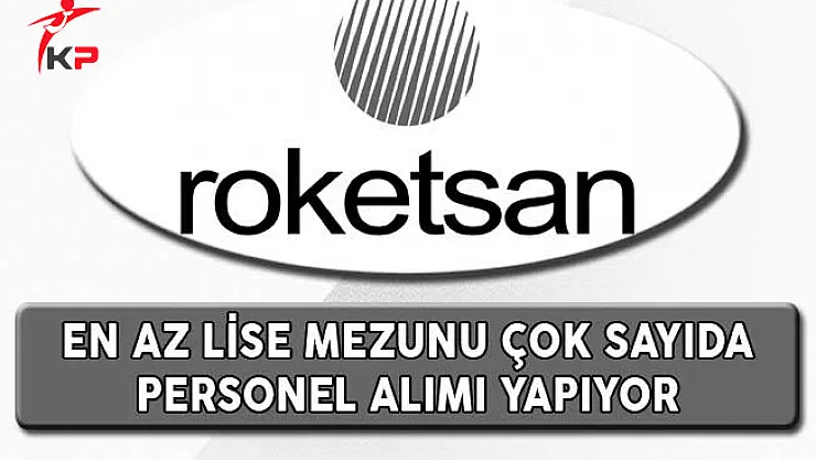 Roketsan En Az Lise Mezunu Çok Sayıda Personel Alıyor
