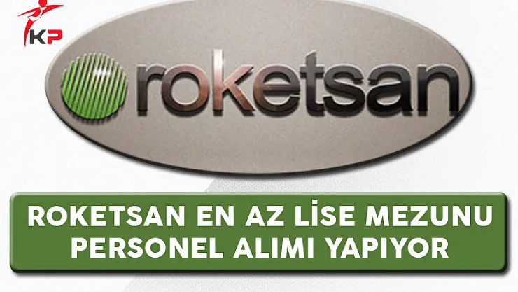 Roketsan En Az Lise Mezunu Personel Alıyor
