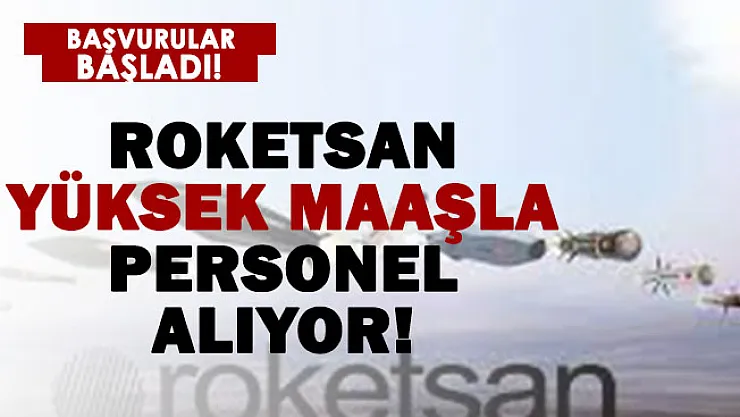 Roketsan KPSS şartsız personel alımına başladı! Roketsan başvuru ekranı 2022
