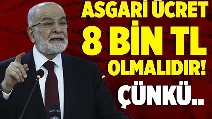 Saadet Partisi'nden asgari ücret 8 bin 85 TL olsun çağrısı! "Asgari ücret 8 bin TL olsun çünkü.."
