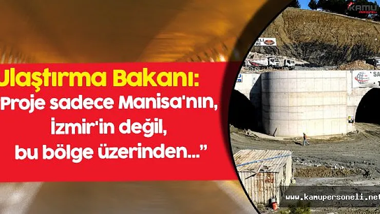 Sabuncubeli Geçidi İle İzmir-Manisa Arası 15 Dakikaya İnebilecek