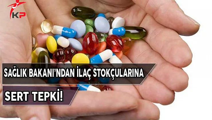 Sağlık Bakanı Demircan'dan İlaç Stokçularına Sert Tepki