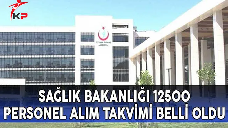 Sağlık Bakanlığı 12 Bin 500 Personel Alımına Ait Takvim Açıklandı