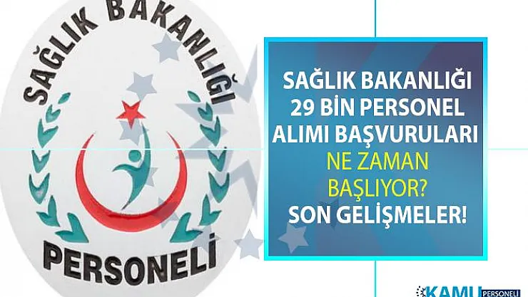 Sağlık Bakanlığı 2019 personel alımı başvuruları ne zaman? Personel alım ilanı başvuru şartları nelerdir?