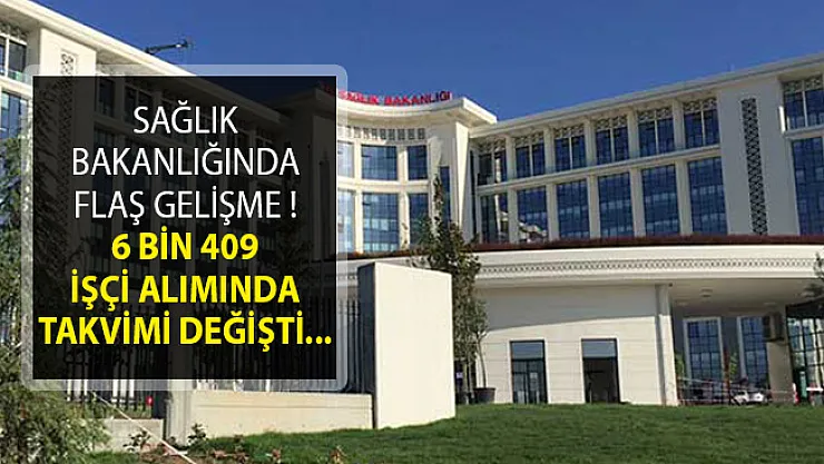 Sağlık Bakanlığı 6 Bin 409 İşçi Alımında Takvimi Değişti