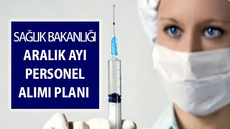 Sağlık Bakanlığı Aralık Ayı Kamu Personeli Alımı ! 6 Bin 500 Hemşire - ATT - Memur Alımı Yapılıyor
