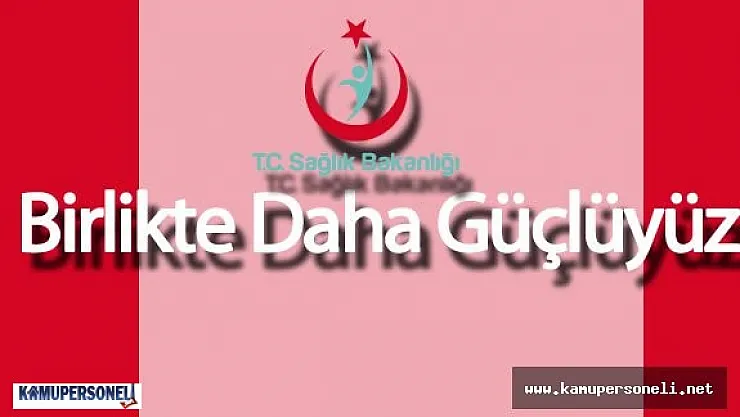 Sağlık Bakanlığı &quotBirlikte Daha Güçlüyüz" Dedi
