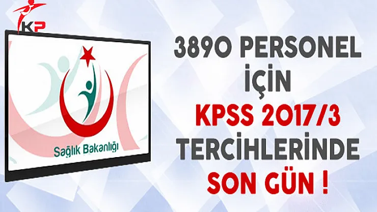 Sağlık Bakanlığı KPSS 2017/3 Başvurularında Son Gün !