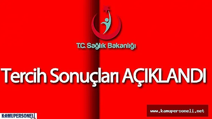 Sağlık Bakanlığı Personel Alımı Tercih (2016/3 KPSS) Sonuçları Açıklandı!