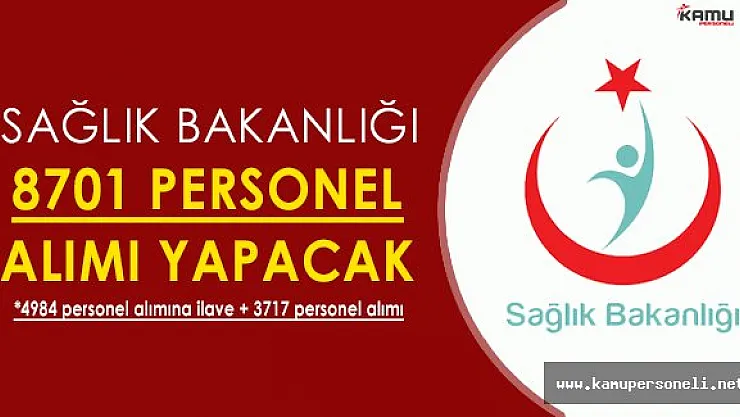 Sağlık Bakanlığı Toplamda 8701 Personel Alımı Yapacak