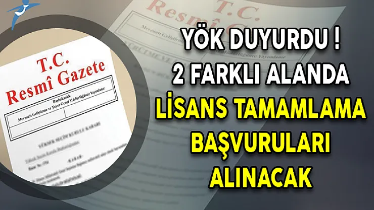 Sağlık ve İlahiyat Alanlarında Lisans Tamamlama Başvuruları YÖK Tarafından Alınmaya Başlandı!