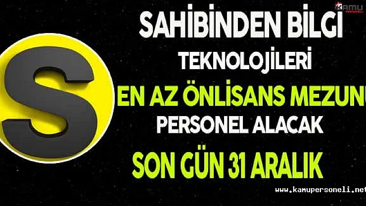 Sahibinden Bilgi Teknolojileri En Az Önlisans Mezunu Personel Alacak