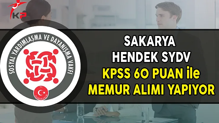 Sakarya Hendek SYDV Memur Alımı Yapıyor