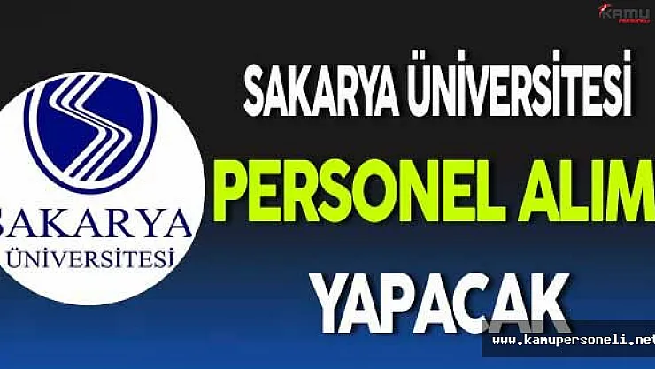 Sakarya Üniversitesi Personel Alacak