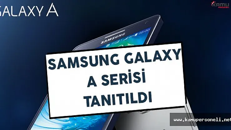 Samsung Galaxy A Serisi Tanıtıldı