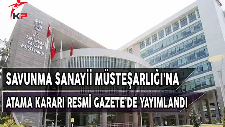 Savunma Sanayii Müsteşar Yardımcılığına Prof. Dr. Faruk YİĞİT Atandı