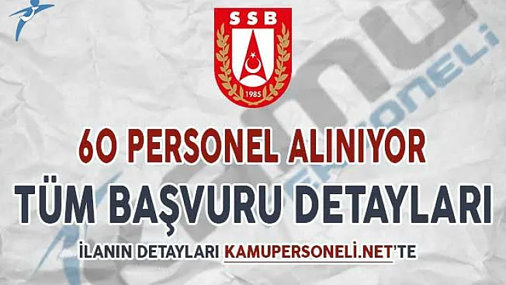 Savunma Sanayii Müsteşarlığı 60 Personel Alıyor ! Başvurular Ne Zaman Sona Erecek?