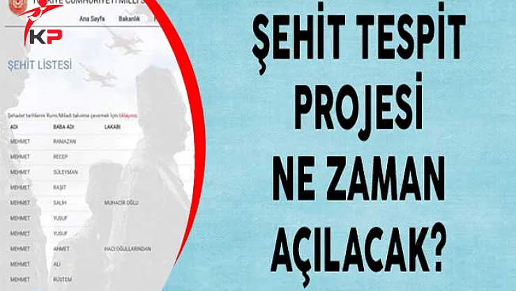 Şehit Tespit Projesi Ne Zaman Açılacak?
