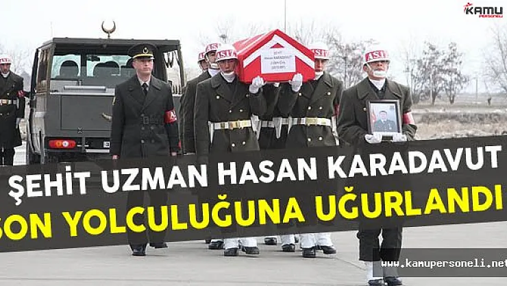 Şehit Uzman Çavuş Hasan Karadavut'a Son Yolculuk