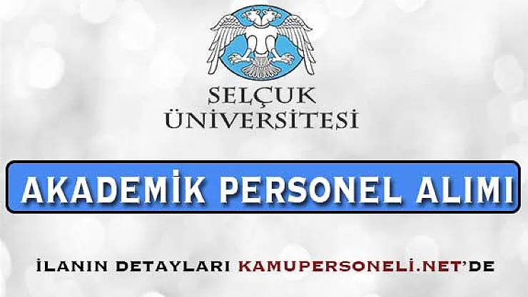 Selçuk Üniversitesi Akademik Personel Alım İlanı