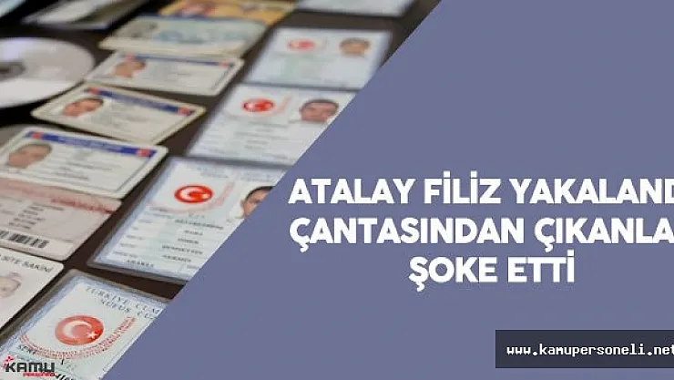 Seri Katil Olduğu Şüphesiyle Aranan Atalay Filiz'in Yakalandığında Üzerinden Çıkanlar