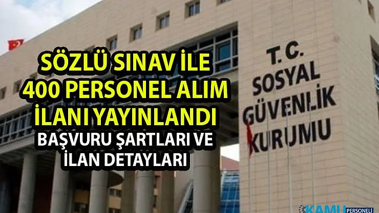 SGK 400 Personel Alım İlanı! Sosyal Güvenlik Kurumu Personel Alımı İş İlanı
