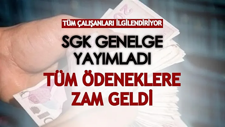 SGK tüm çalışanları ilgilendiren genelgeyi yayımladı: Ödeneklere 2022 yılında zam geldi