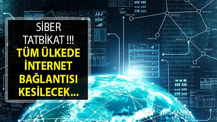 Siber Tatbikat! Tüm Ülkede İnternet Bağlantısı Kesilecek