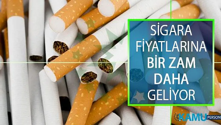 Sigara Fiyatlarına Bir Zam Daha Geliyor! En Ucuz Sigara, En Pahalı Sigara Fiyatları Ne Kadar Oldu?