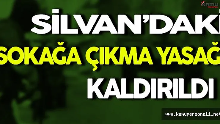 Silvan'daki Sokağa Çıkma Yasağı Kaldırıldı
