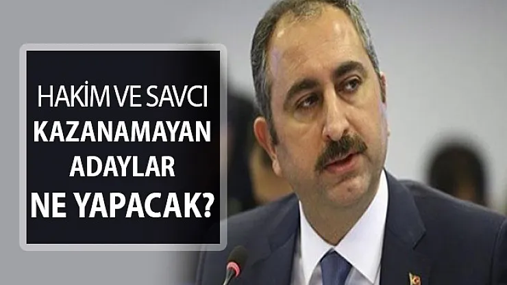 Sınava Girip Hakim Savcı Olamayanlar Ne Yapacak? Bakan Gül Açıkladı
