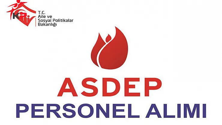 Sinop Aile ve Sosyal Politikalar İl Müdürlüğü ASDEP Alım İlanı