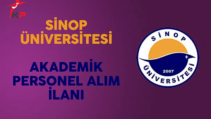 Sinop Üniversitesi Akademik Personel Alım İlanı