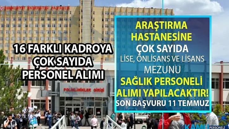 Sivas Araştırma Hastanesine çok sayıda çeşitli kadrolara sağlık personeli alımı yapılacaktır!