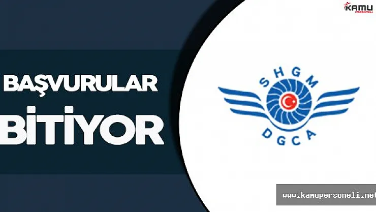 Sivil Havacılık Genel Müdürlüğü Sözleşmeli Personel İlanına Başvurular Sonlanıyor