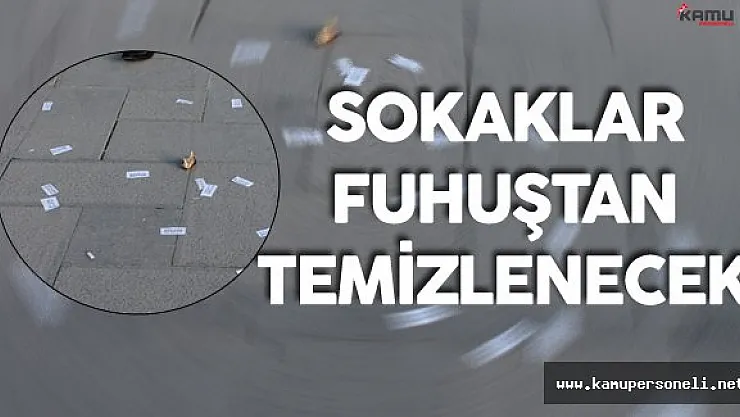 Sokaklara Fuhuş İçerikli Kartvizit Atanlara Hapis Cezası Geliyor!