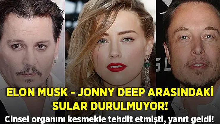 Şoke eden iddia! Jonny Depp, Elon Musk'ı cinsel organını kesmekle tehdit etmiş! CEO'dan Depp'e kafes dövüşü teklifi!