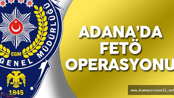 Son dakika: Adana'da FETÖ Soruşturmaları Kapsamında Polislere Gözaltı