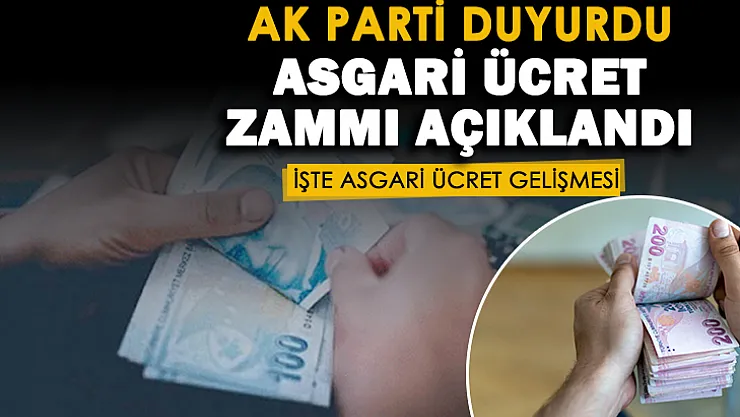 Son dakika! AK Parti asgari ücret zammını açıkladı! İşte asgari ücret için flaş gelişme