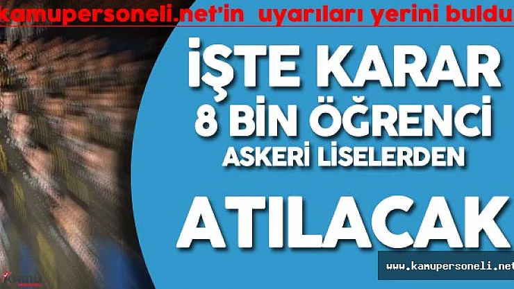 Son Dakika: Askeri Liselerden 8 Bin Öğrenci Atılacak
