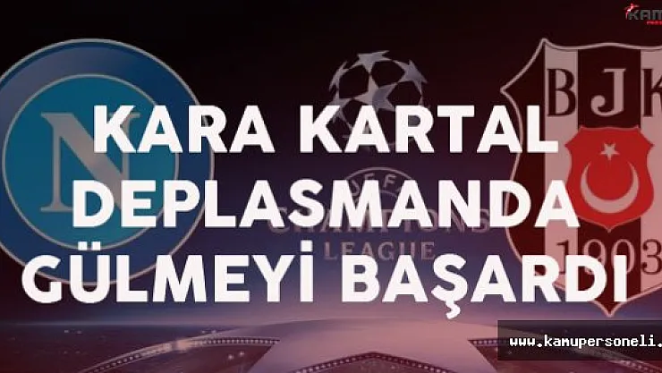 Son Dakika: Beşiktaş Napoli'yi 3-2 Yendi