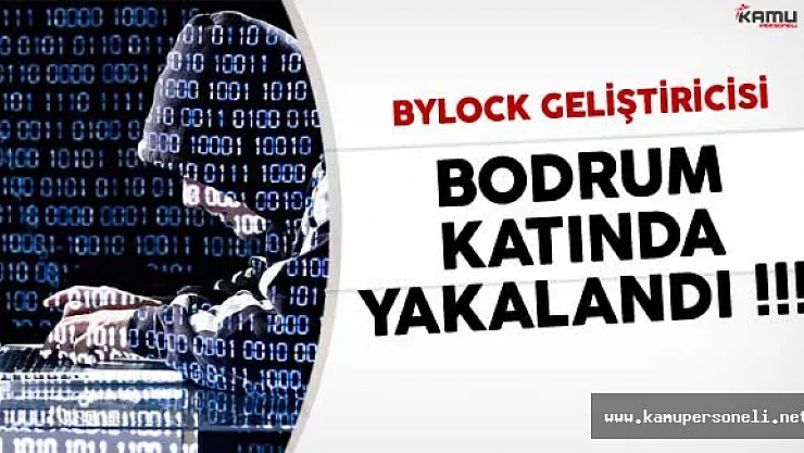 Son Dakika: Bylock Geliştiricisi Kıskıvrak Yakalandı