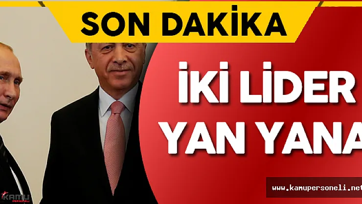 Son Dakika: Cumhurbaşkanı Erdoğan ve Rusya Devlet Başkanı Putin Aylar Sonra Yanyana