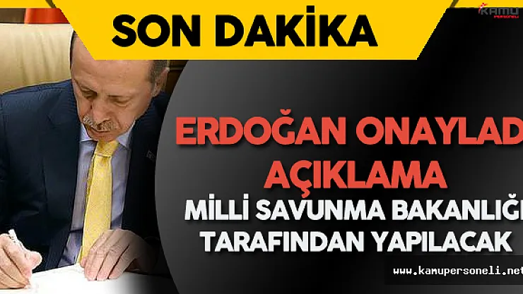 Son Dakika: Erdoğan Kararları Onayladı ! Açıklama Milli Savunma Bakanlığı Tarafından Yapılacak.