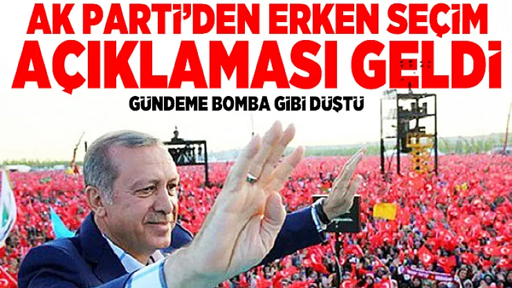 Son dakika erken seçim olacak mı? AK Parti'den resmi açıklama geldi