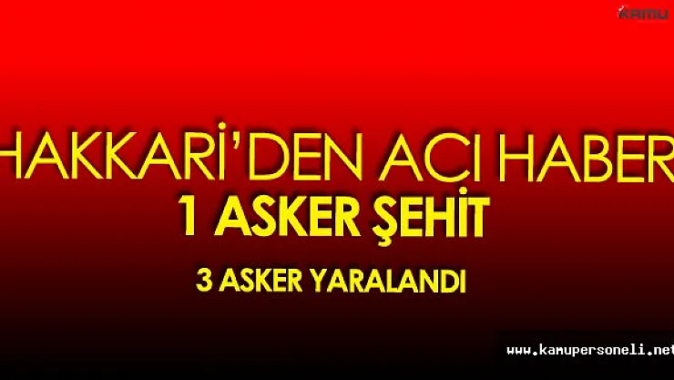 Son Dakika: Hakkari'den Kahreden Haber ! Şehit Bilgisi Geldi