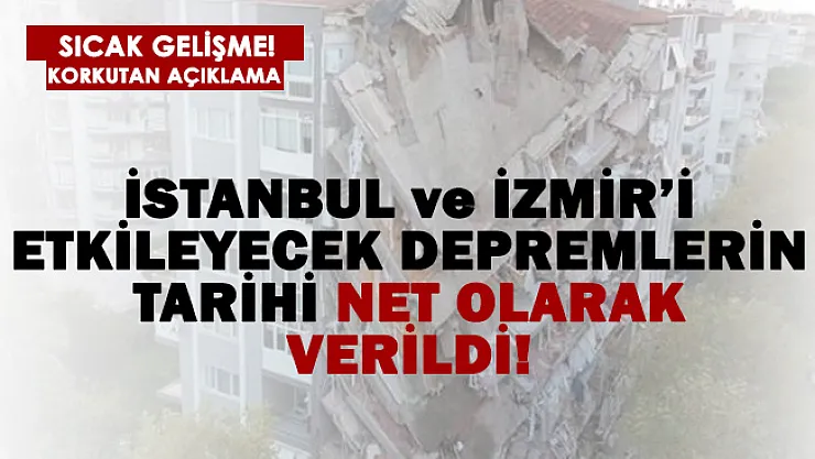 Son dakika! İstanbul, İzmir ve Kuşadası depremleri için tam tarih verildi!